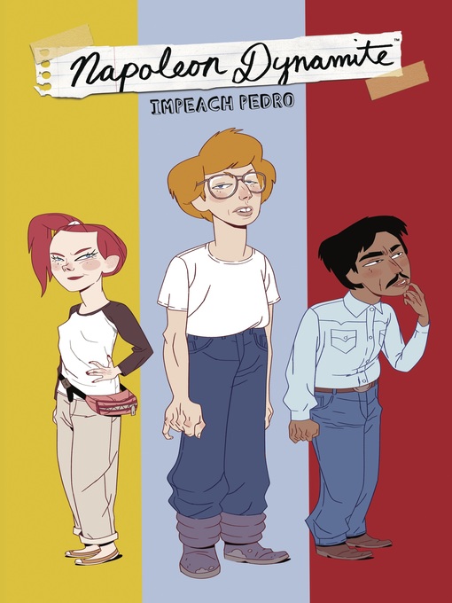 Title details for Napoleon Dynamite: Impeach Pedro by Carlos Guzman-Verdugo - Available